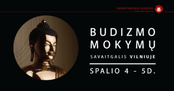 Budizmo mokymų ir meditacijos savaitgalis Vilniuje spalio 4-5 dienomis