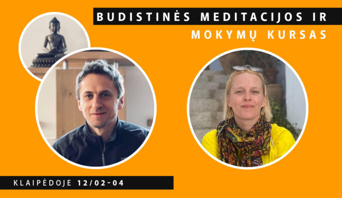 Budistinės meditacijos ir mokymų kursas Klaipėdoje